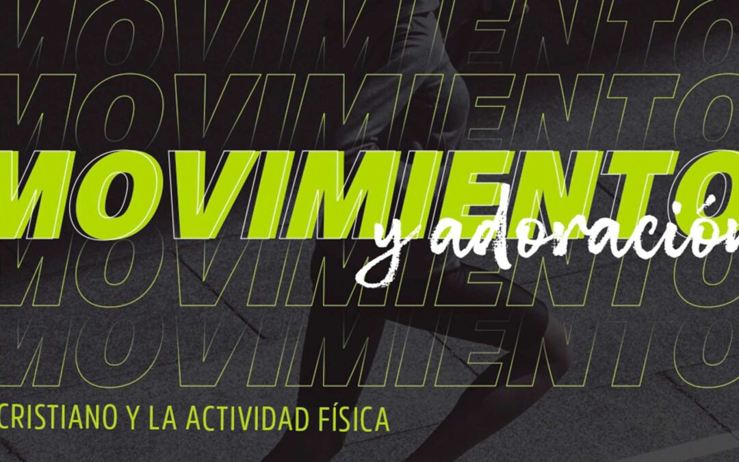MOVIMIENTO Y ADORACIÓN